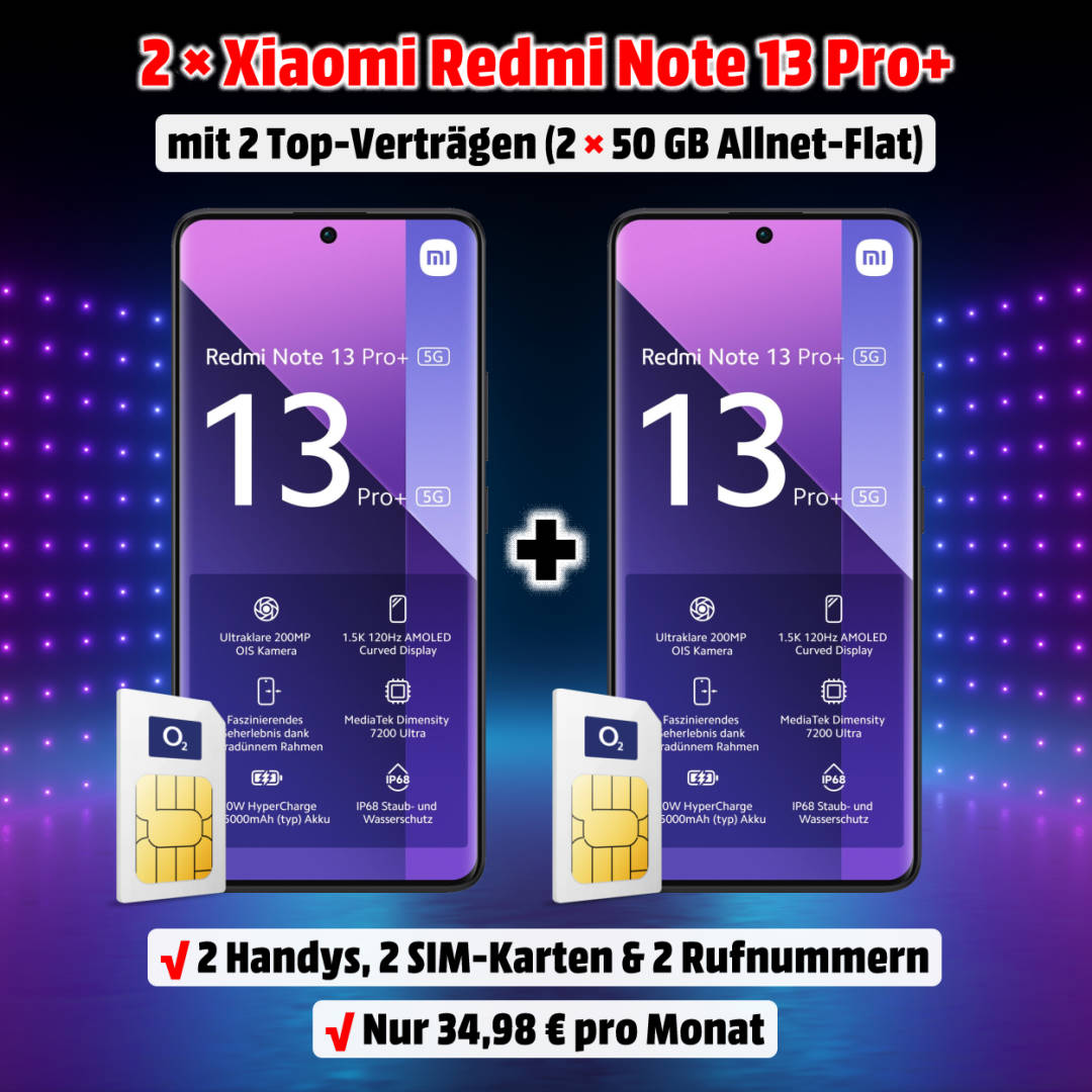 2x Xiaomi Redmi Note 13 Pro+ 5G im Doppelpack mit 2 Verträgen - Doppelkartenaktion